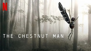 The Chestnut Man (2021)
