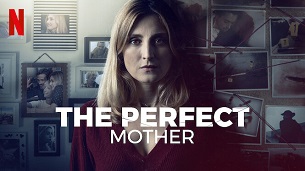 The Perfect Mother (2022)