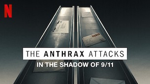 The Anthrax Attacks: In the Shadow of 9/11 (2022)